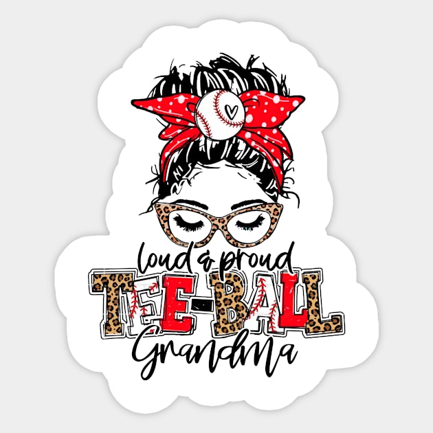 Tee Ball Grandma Leopard, Loud And Proud T Ball Grandma Sticker by Wonder man 